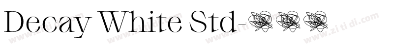 Decay White Std字体转换